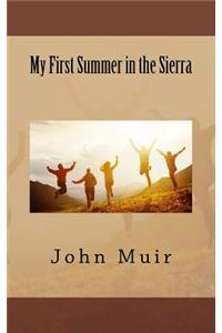 My First Summer in the Sierra