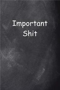 2019 Weekly Planner Important Shit Funny Saying Chalkboard Design 134 Pages