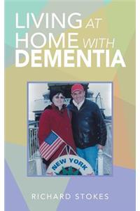 Living at Home with Dementia