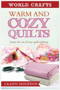 Warm and Cozy Quilts