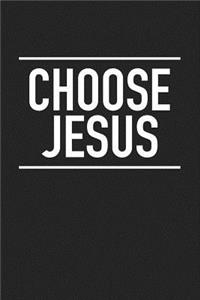 Choose Jesus