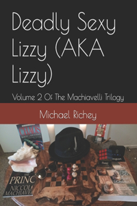 Deadly Sexy Lizzy (AKA Lizzy)