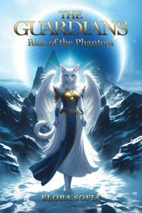 The Guardians - Rise of the Phantom