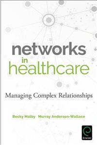 Networks in Healthcare