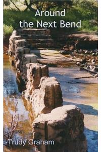 Around the Next Bend