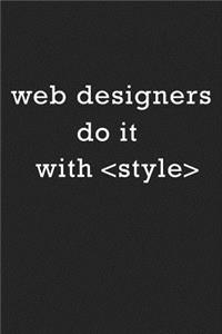 Web Designers Do It with Style