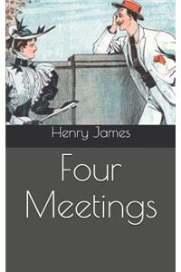 Four Meetings