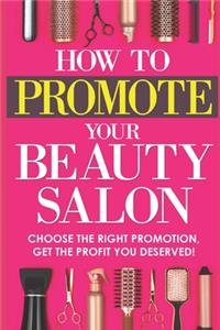 How to promote your beauty salon