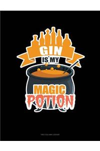Gin Is My Magic Potion: Unruled Composition Book