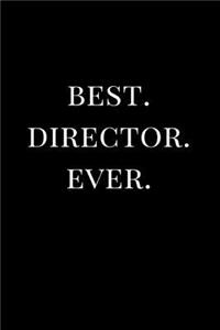 Best. Director. Ever.
