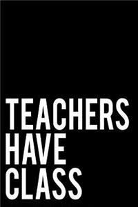 Teachers Have Class