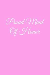 Proud Maid of Honor