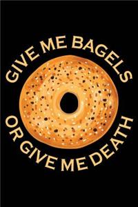 Give Me Bagels or Give Me Death