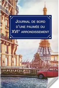 Journal de bord d'une paumée du XVIème arrondissement