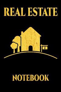 Real Estate Notebook: Real Estate Notebook for Realtors and Real Estate Agents House