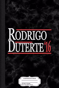 Rodrigo Duterte for President 2016 Composition Notebook