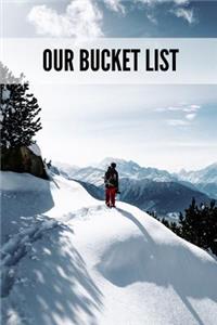 Our Bucket List