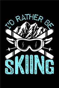 I'd Rather Be Skiing