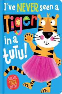 I've Never Seen a Tiger in a Tutu!