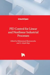 PID Control for Linear and Nonlinear Industrial Processes