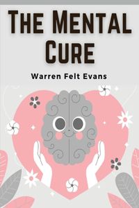The Mental Cure