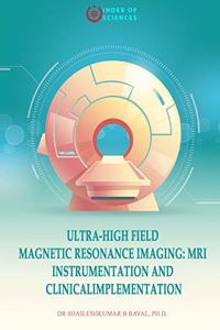 Ultra-High field magnetic resonance imaging