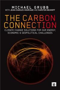 Carbon Connection: Climate Change Solutions for Our Energy, Economic and Geopolitical Challenges