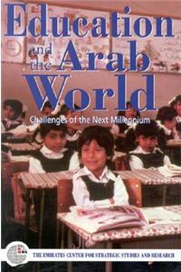 Education and the Arab World: Challenges of the Next Millennium