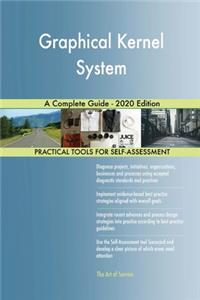 Graphical Kernel System A Complete Guide - 2020 Edition
