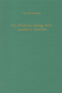 On First Looking into Arden's Goethe