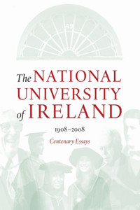 National University of Ireland, 1908-2008