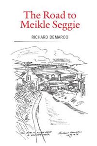 The Road to Meikle Seggie
