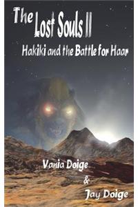 The Lost Souls II: Hakiki and the Battle for Haar