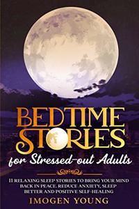 Bedtime Stories for Stressed-out Adults