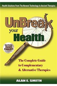 Unbreak Your Health