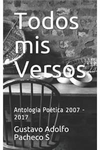 Todos MIS Versos: Antolog