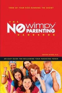 No Wimpy Parenting Handbook