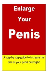 Enlarge Your Penis