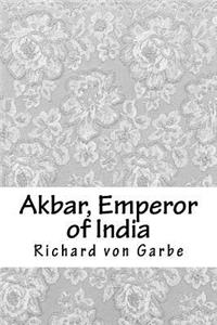 Akbar, Emperor of India