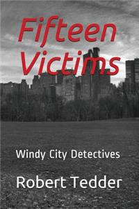 Fifteen Victims