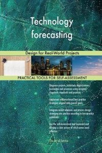 Technology Forecasting: Design for Real-world Projects