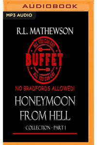 Honeymoon from Hell Collection Part I