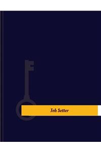 Job Setter Work Log