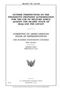 Outside perspectives on the President's proposed authorization for the use of military force against the Islamic State of Iraq and the Levant