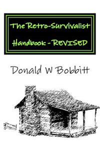 The Retro-Survivalist Handbook - Revised