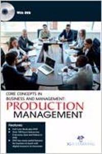 Core Concepts In Business And Management Production Management (Book With Dvd)