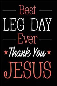 Best Leg Day Ever Thank You Jesus