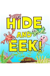 Hide and EEK!