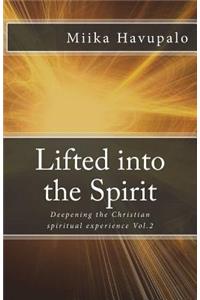 Lifted into the Spirit