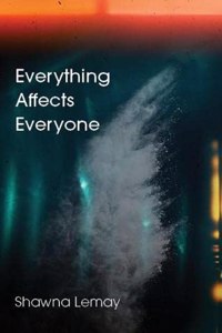 Everything Affects Everyone